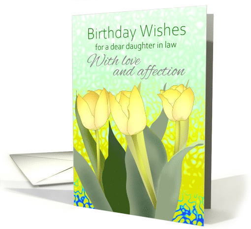 Birthday for Daugher in Law Pretty Yellow Tulips card (1595840)