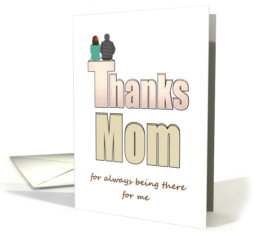 Mother's Day Thanks Mom from Daughter Both Sitting Together card