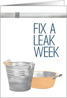 Fix A Leak Week Bucket Under Leaking Water Pipe Copper Pot card