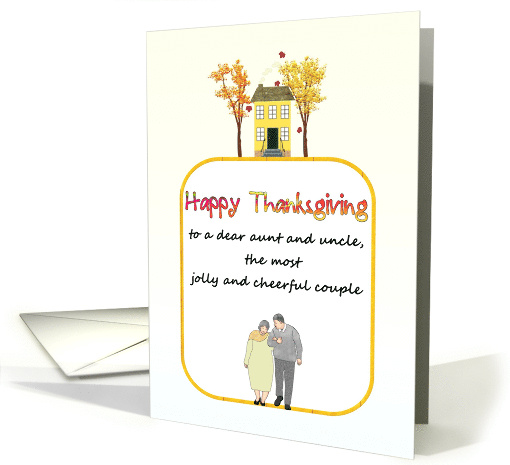 Thanksgiving for Aunt and Uncle Jolly Cheerful Couple Cute House card