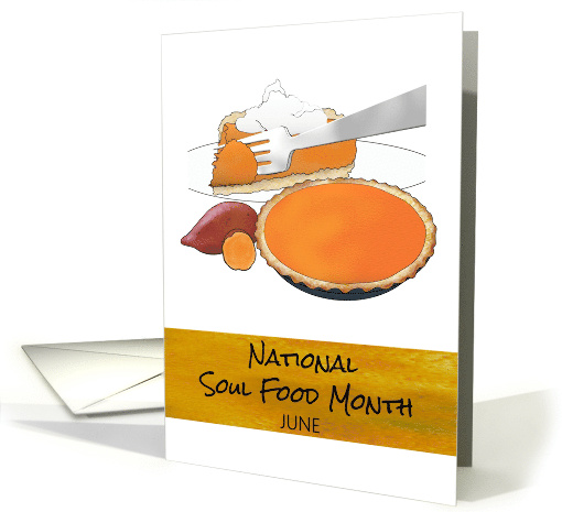 National Soul Food Month Sweet Potato Pie card (1605014)