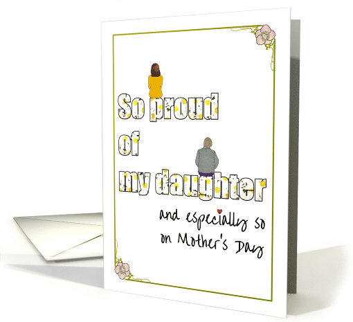 Mother's Day from Mom to Estranged Daughter So Proud of You card