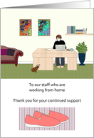 Coronavirus, Thank You Staff for Support Working From Home card