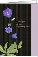 Thank You for Your Comforting Words Campanula Blooms Sympathy card