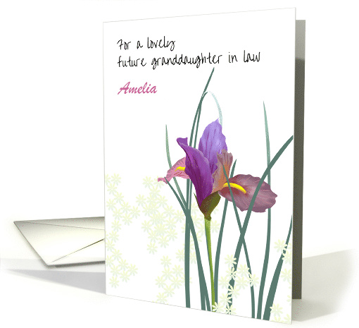 Birthday Future Granddaughter In Law Lovely Iris Flower card (1628716)