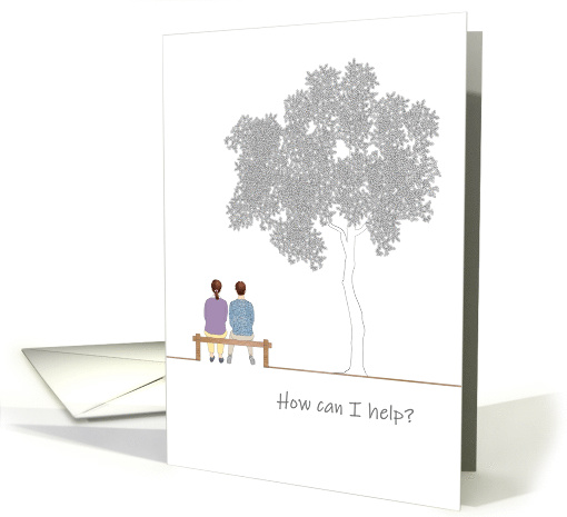 How Can I Help? Thinking of Someone Suffering Loss from... (1630160)
