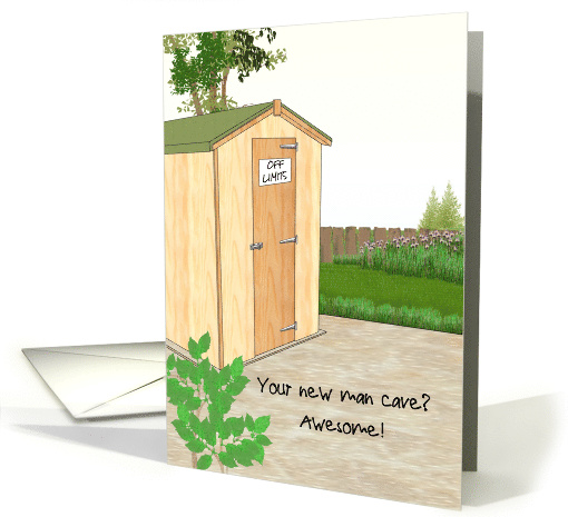 Solid Garden Shed Man Cave Away from House, Off Limits card (1634046)