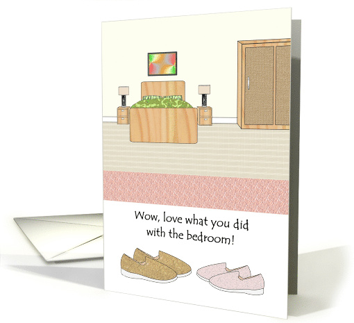 Bedroom Makeover, New Bedroom Suite, Love What You Did card (1634366)