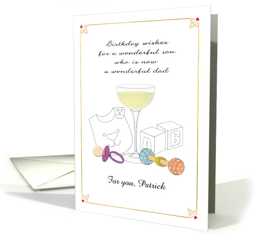 Birthday for Son Who is New Dad Champagne Pacifier Rattle card