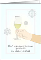 Peaceful Christmas Good Health Better Year Ahead Raising a Glass card