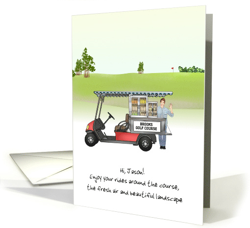 Man New Job Beverage Cart Attendant Golf Course Custom card (1643256)