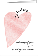 Thinking of you Heart Catheterization Catheter Word Curved Round Heart card