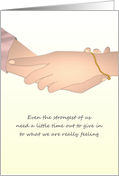 Encouragement for Her Time Out to Feel Supporting Hand card