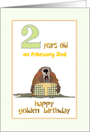 Golden Birthday 2 Years Old on 2nd Custom Month Groundhog and Gift card