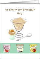 Ice Cream for Breakfast Day Coffee Ice Cream and Soft Boiled Egg card