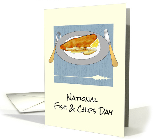 National Fish and Chips Day Delicious Battered Fish and Chips card