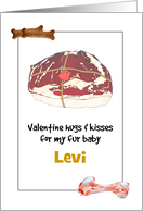 Valentine Hugs and Kisses for Pet Dog Rib Eye Steak Juicy Bone Custom card