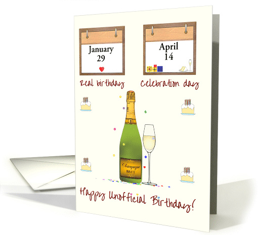 Unofficial Birthday Custom Calendar Dates Champagne and Cake card