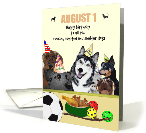 DOGust Birthday for All Shelter Adopted and Rescue Dogs card (1670752)