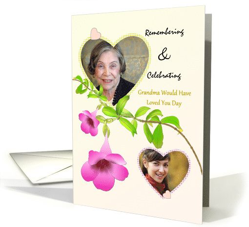 Grandma Would Have Loved You Day Teenage Granddaughter Custom card