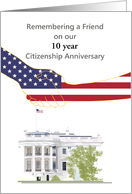 Custom Year Citizenship Anniversary Remembering a Friend card