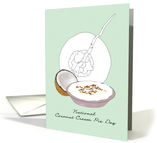 National Coconut Cream Pie Day Pie and Fresh Coconut card (1678436)