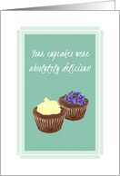 Thank You for the Delicious Home Made Cupcakes card