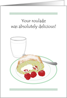 Thank You for the Delicious Home Baked Roulade card
