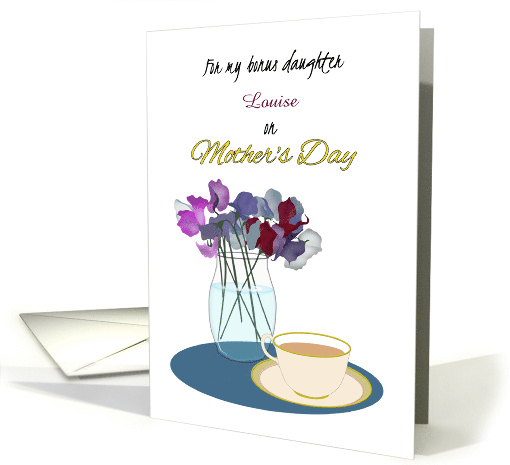 Custom Mother's Day for Bonus Daughter Lovely Sweet Peas and Tea card