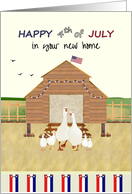 1st Fourth of July in New Home Happy Geese Family in Farmyard card