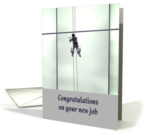 New Job Window Cleaner Cleaning Windows on High Rise Building card