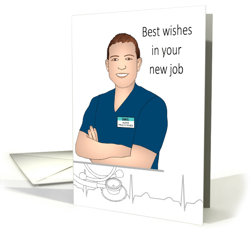 New Job Male Nurse Practitioner Man with Custom Name Badge card
