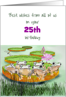 Custom Age 25th Birthday Wishes from All of Us Frogs on a Lily Pad card