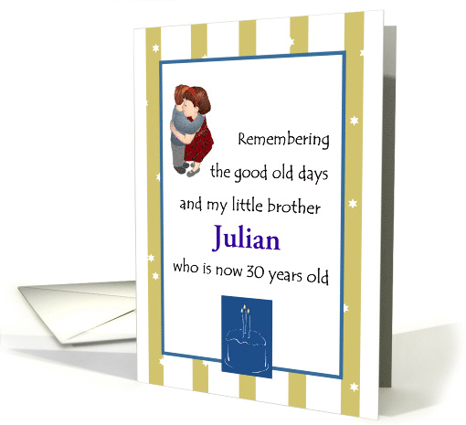 Brother 30th Birthday from Sister Remembering When We Were Young card