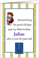 Brother 30th Birthday from Sister Remembering When We Were Young card