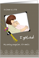 Gotcha Day Single Mother and Adopted Daughter Anniversary Custom card