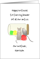 Birthday for Brother Ring Leader of Siblings Antics When Young Custom card