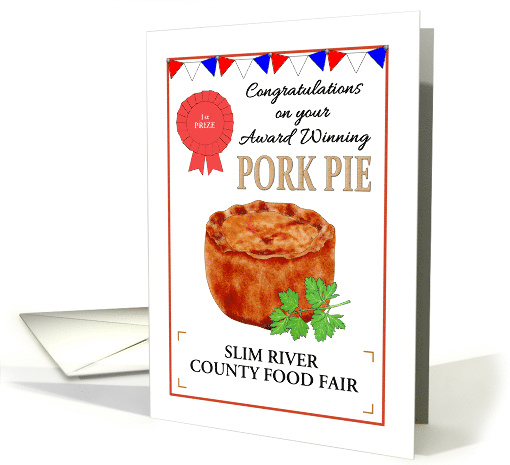 Prize Winning Pork Pie at County Fair Custom Congratulations card