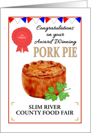 Prize Winning Pork Pie at County Fair Custom Congratulations card