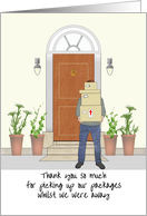 Thank You Keeping Safe Deliveries Whilst Away Neighbor with Packages card