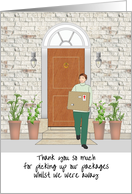 Thank You Keeping Safe Deliveries Whilst Away Neighbor with Package card