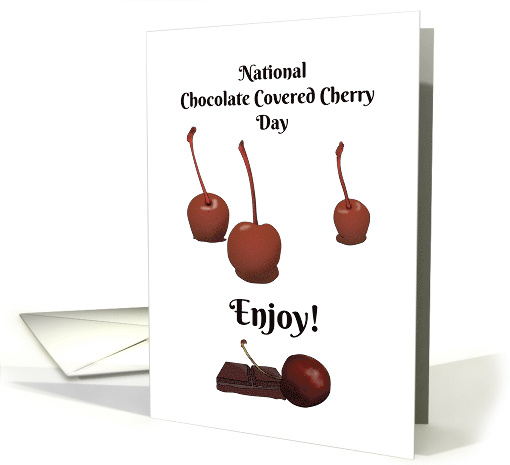 National Chocolate Covered Cherry Day Chocolate Dipped Cherries card