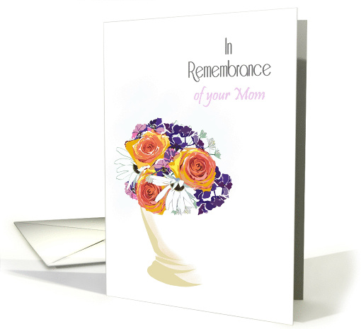 In Remembrance of Your Mom Roses and Daisies in Vase card (1722806)