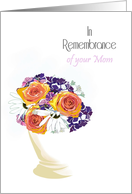 In Remembrance of Your Mom Roses and Daisies in Vase card