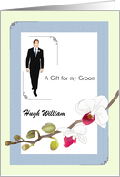 Wedding Gift for My Groom Spray of Orchid Groom in Attire Custom card