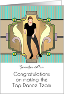 Congratulations Making Tap Dance Team Lady Tap Dancer Custom card