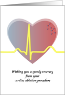 Get Well Cardiac Ablation Procedure Heart and Trace card