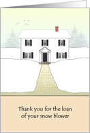 Thank You For Loan Of Snow Blower Driveway Cleared Of Snow card