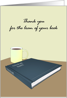 Thank You For Loan Of Book Hardback Book Beside Mug Of Coffee card