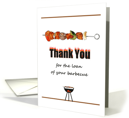 Thank You For Loan Of A Barbecue Meat And Veg On A Skewer Cooking card
